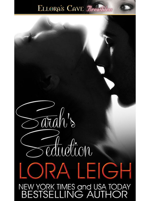 Title details for Sarah's Seduction by Lora Leigh - Available